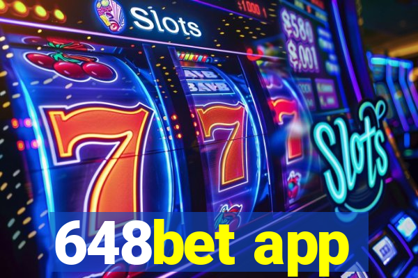 648bet app